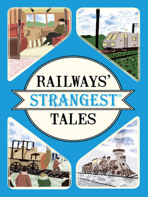 cover image of Railways' Strangest Tales